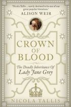 Crown of Blood. By Nicola Tallis.