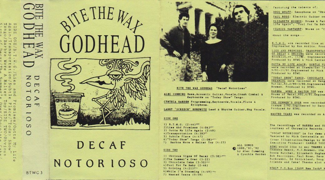 Bite The Wax Godhead: Decaf Notorioso, 1992