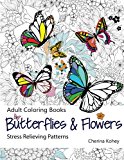 Adult Coloring Book: Butterflies and Flowers : Stress Relieving Patterns (Volume 7)