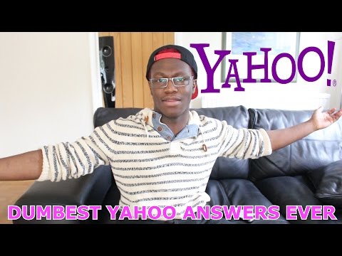 Dumbest Yahoo Answers Ever