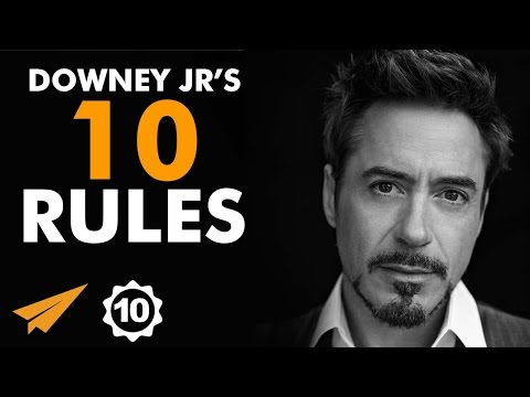 Robert Downey Jr. 's Top 10 Rules For Success  (@RobertDowneyJr)