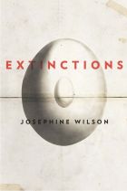 <i>Extinctions</i> by Josephine Wilson.