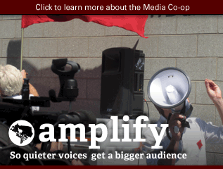 Things the Media Co-op does: Amplify