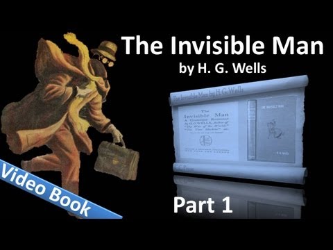 Part 1 - The Invisible Man Audiobook by H. G. Wells (Chs 01-17)