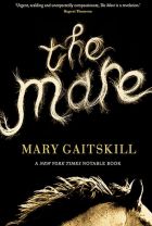 <i>The Mare</i> by Mary Gaitskill.