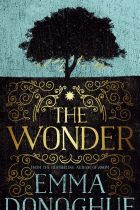 Emma Donoghue's historic novel <i>The Wonder</i>.