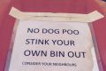 Dog walkers are on notice in Stanmore. The laminated sign shows how serious this person is about keeping doggie doo out ...