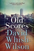 Old Scores by David Whish-Wilson