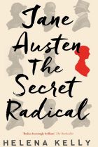 Jane Austen,The Secret Radical by Helena Kelly.