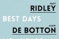 Do Humankind's Best days Lie Ahead? by Steven Pinker, Matt Ridley, Alain De Botton and Malcolm Gladwell. 