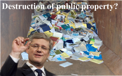 Stephen Harper Destruction of Public Property