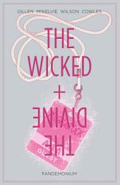 The Wicked + The Divine Vol. 2: Fandemonium