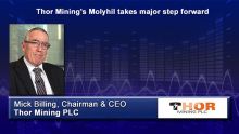 Thor Mining Plc (ASX:THR, LON:THR) Chairman & CEO Mick Billing outlines the latest developments at the company's Molyhil ...