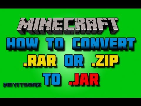 How to Change Minecraft.Rar / .Zip Files into .Jar Files | Minecraft Install Help