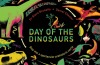 <a href="http://www.booktopia.com.au/day-of-the-dinosaurs-daniel-chester/prod9781847808219.html" target="_blank">Day of ...