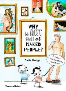 <a href="http://www.booktopia.com.au/why-is-art-full-of-naked-people--susie-hodge/prod9780500650806.html" ...