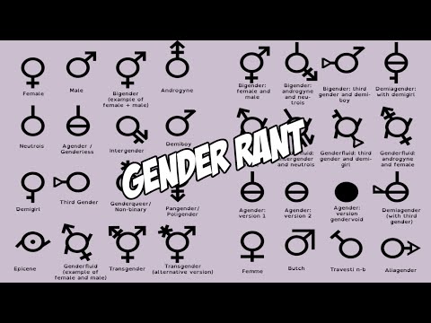 DIFFERENT TYPES OF GENDER (Rant)