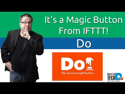 Do Apps, from IFTTT "Really Big Buttons that Do Things"