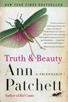 Truth and Beauty by Ann Patchett