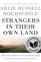 Strangers in Their Own Land. By Arlie Russell Hochschild.