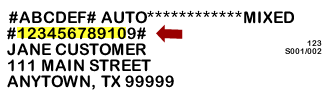 Your 11 digit customer number is directly above your name on the mailing label.