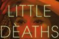 Little Deaths, by Emma Flint.