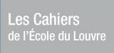 Les Cahiers de l'École du Louvre