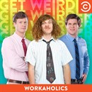 Workaholics