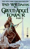 To Green Angel Tower, Part 2 (Memory, Sorrow, and Thorn, #3; Part 2)