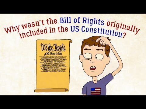 Why wasn’t the Bill of Rights originally in the US Constitution? - James Coll