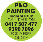 P&OPAINTINGTeam of FOURCALL PAUL ON0417 507 4779390 7096FOR A FREEQUOTE