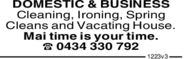 DOMESTIC & BUSINESSCleaning, Ironing, SpringCleans and Vacating HouseMai time is your time0434 330 7921223v3