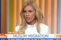 Sonia Kruger wants a ban on muslim migration to Australia. 