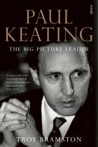 Paul Keating. By Troy Bramston.