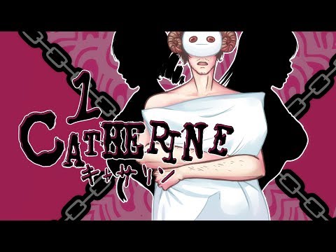 Cry Plays: Catherine [P1]