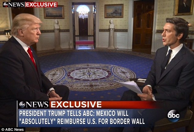 FIRST INTERVIEW: Trump tells David Muir that the wall's go-ahead is 'good for the United States'.'It's also going to be good for Mexico,' he said.