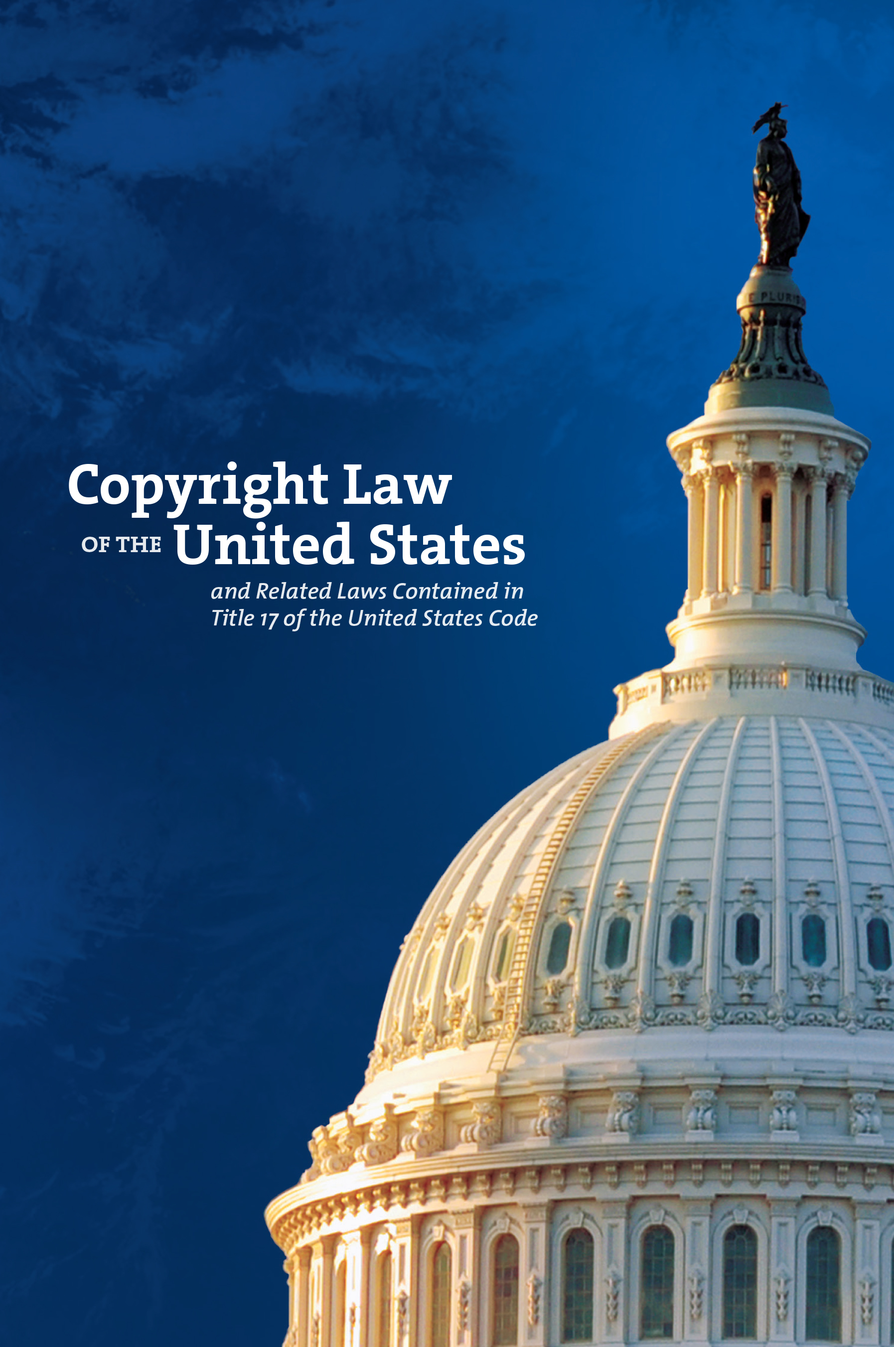 Copyright Law of the United States of America and related laws contained in Title 17 of the United States code