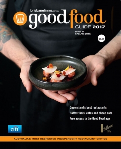 The Brisbane Times Good Food Guide 2017