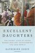 EXCELLENT DAUGHTERS by Katherine Zoepf