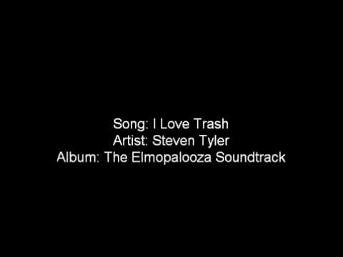 I Love Trash-Steven Tyler