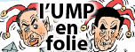 L'UMP EN FOLIE