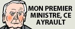 MON PREMIER MINISTRE, CE AYRAULT !