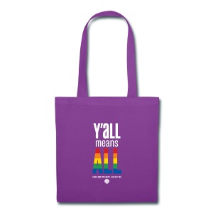 Y'all Means All Tote Bag - Tote Bag