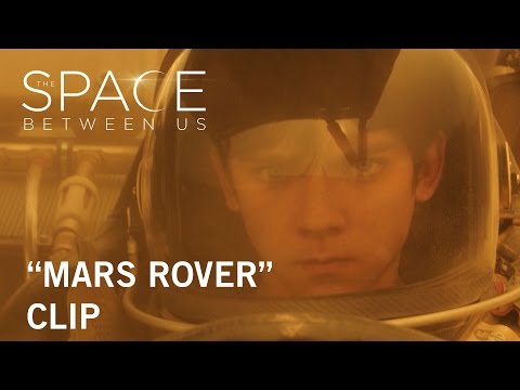 The Space Between Us | "Mars Rover" Clip | In Theaters February 3, 2017