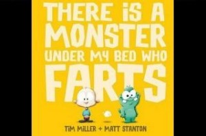 There is a Monster under my bed who farts