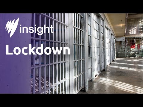 Insight 2016, Ep 40: Lockdown, Part 1 (full episode)