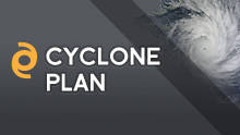 Plan for an Emergency: Cyclone