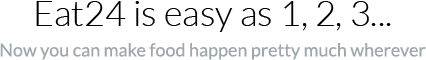 EAT24 is easy as 1, 2, 3...