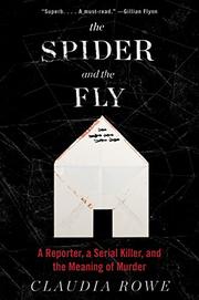 THE SPIDER AND THE FLY by Claudia Rowe