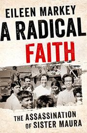 A RADICAL FAITH by Eileen Markey